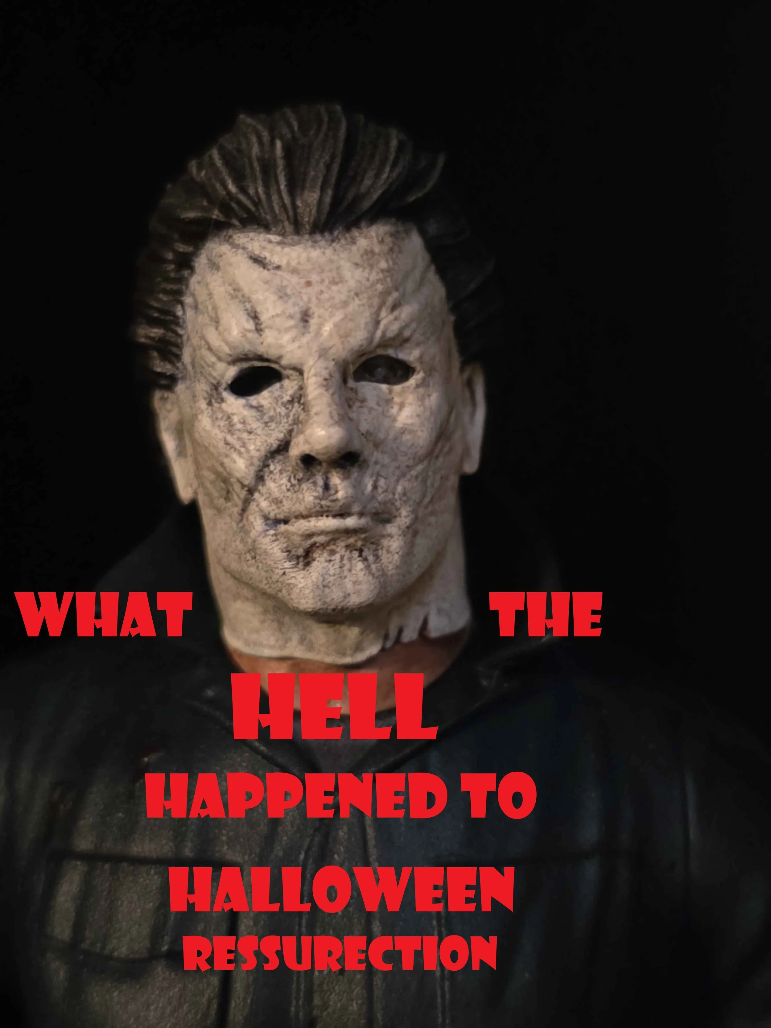 What the HELL happened to HALLOWEEN RESURRECTION!!!