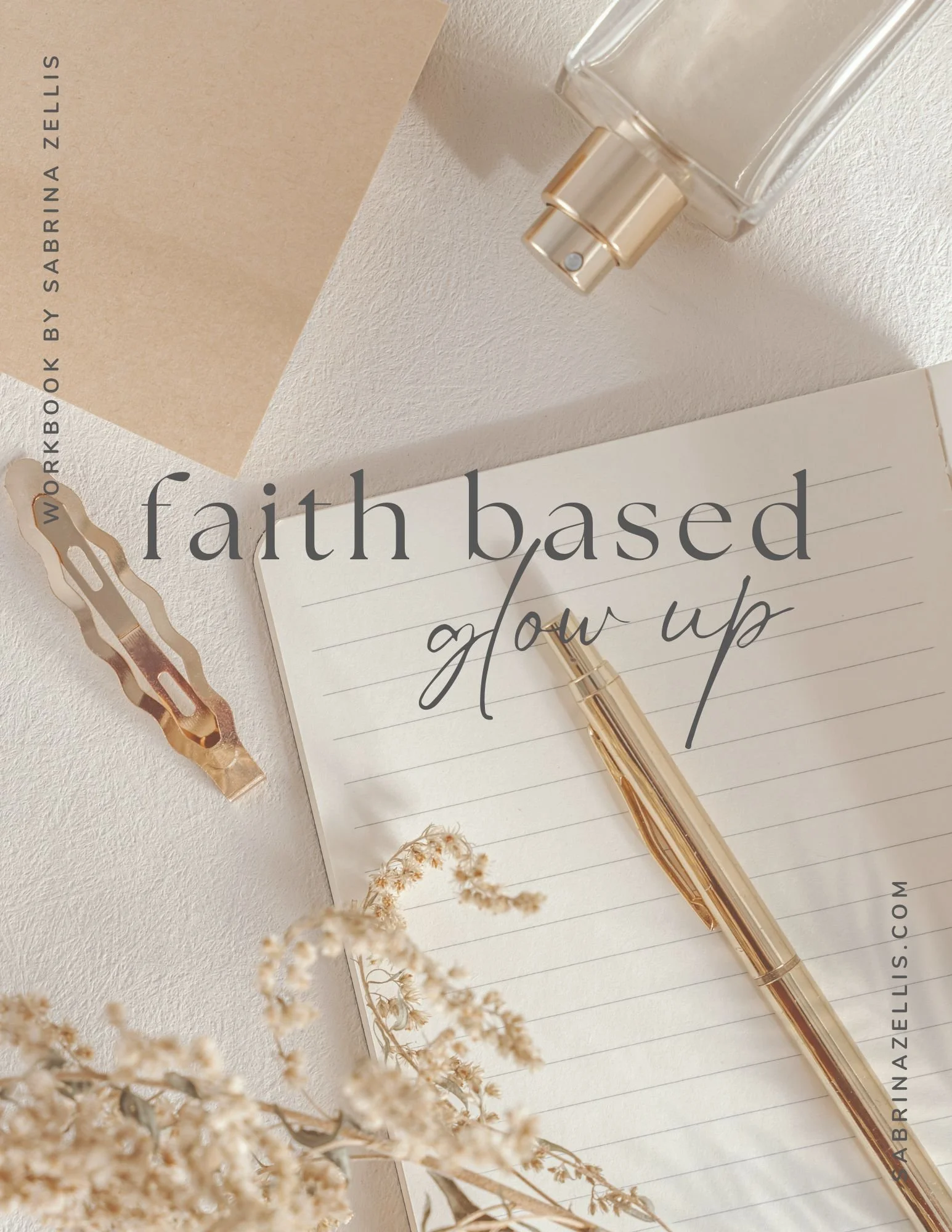 Faith Based Glow Up: A 6-Day Christian Transformation Workbook