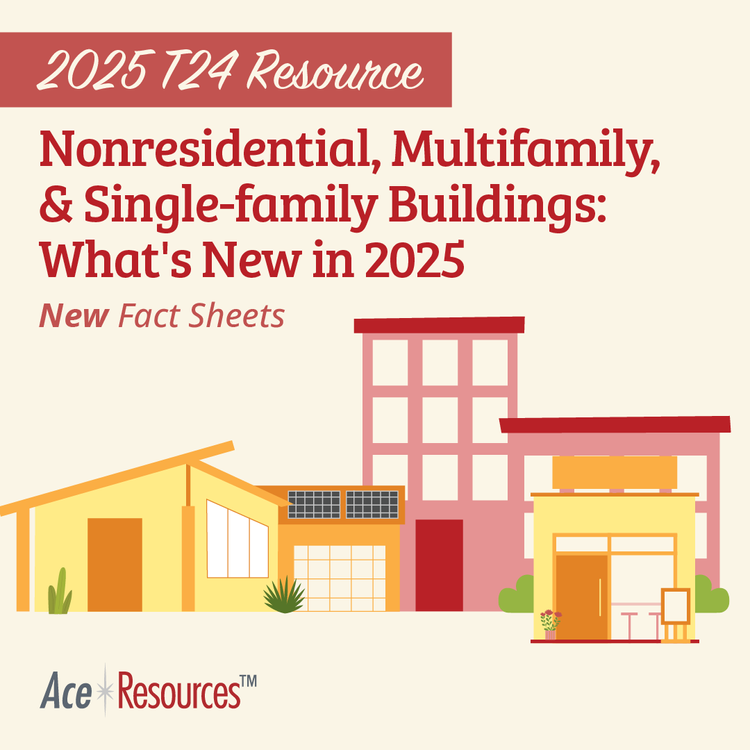 Energy Code Ace Fact Sheets What S New In 2025 Aia San Diego