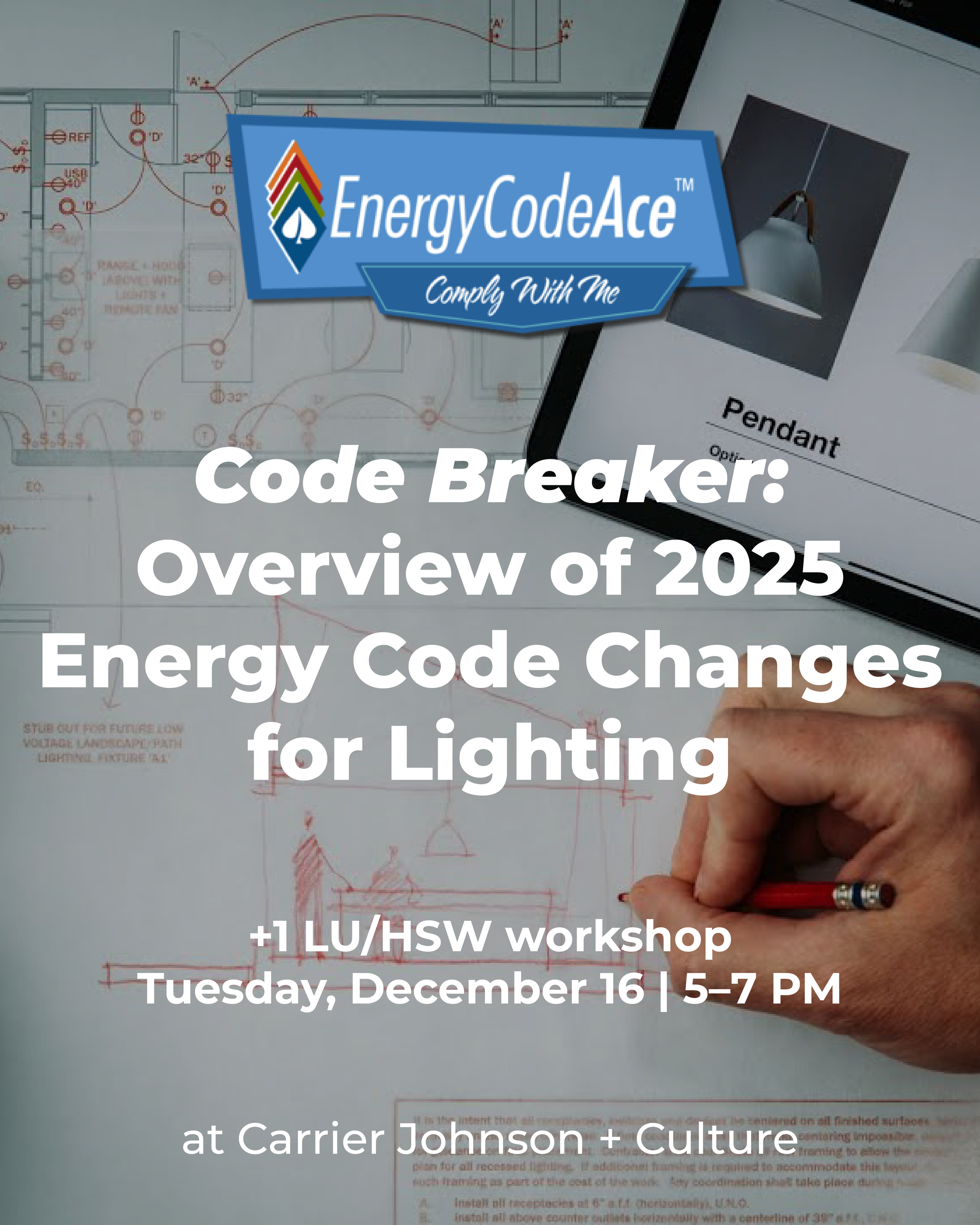 Code Breaker: Overview of 2025 Energy Code Changes for Lighting (+1 LU/HSW)