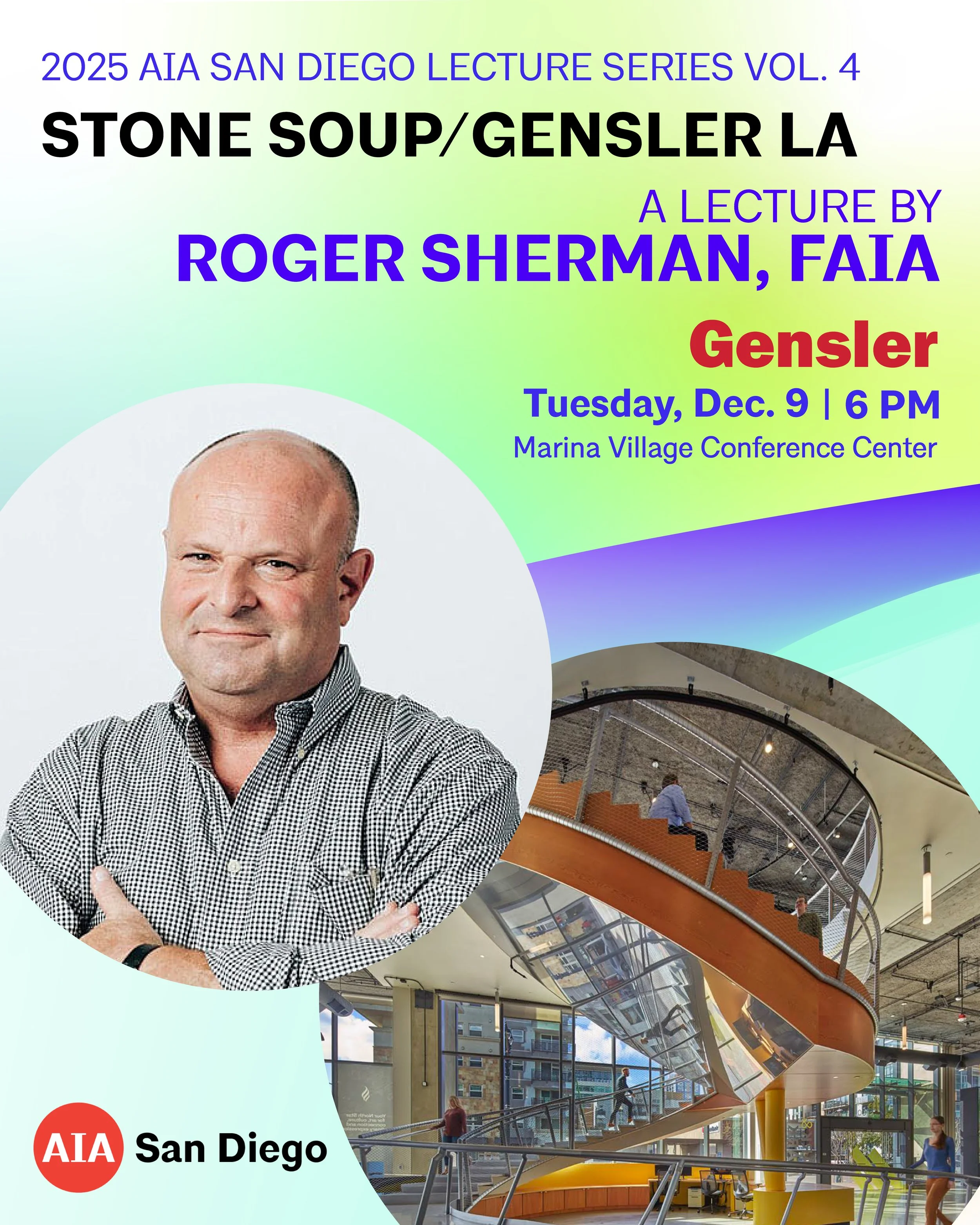 Lecture Series Vol. 4 | Roger Sherman, FAIA from Gensler LA, Stone Soup Group