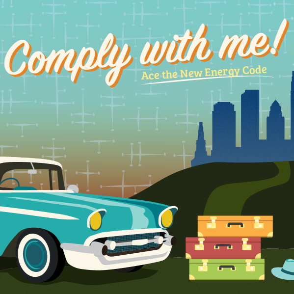 Comply With Me: Ace the New Energy Code!