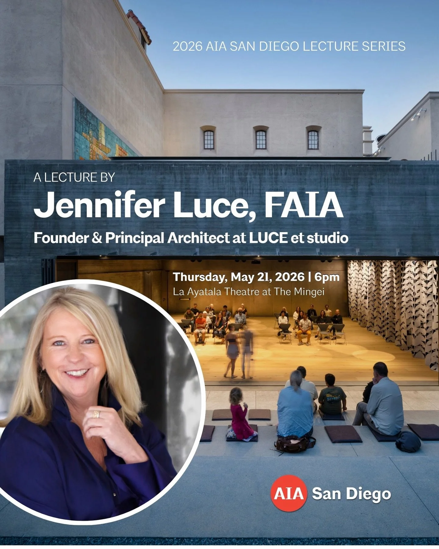 AIASD is pleased to welcome Jennifer Luce, FAIA to our 2026 lecture series!

Jennifer has led LUCE et studio architects for over 35 years. The studio has always been passionate about collaboration, especially with artists in cross disciplinary fields