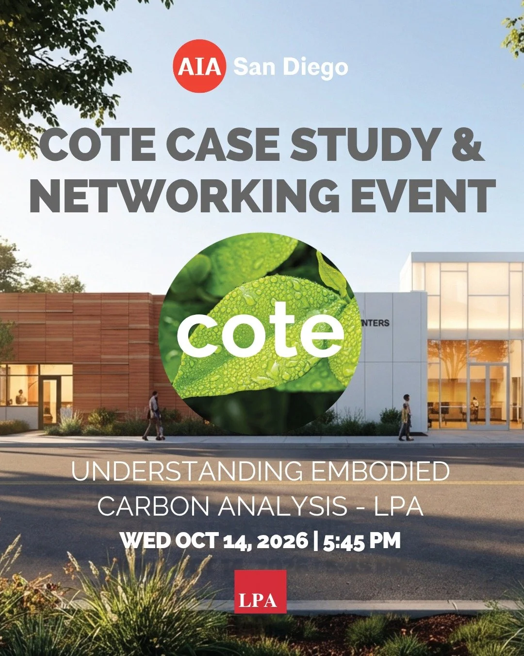 🌿 How do material choices impact a project's carbon footprint?

Join AIA San Diego's Committee on the Environment (COTE) and LPA's Architecture + Structural teams for an engaging case study exploring embodied carbon analysis using Tally. Learn how p