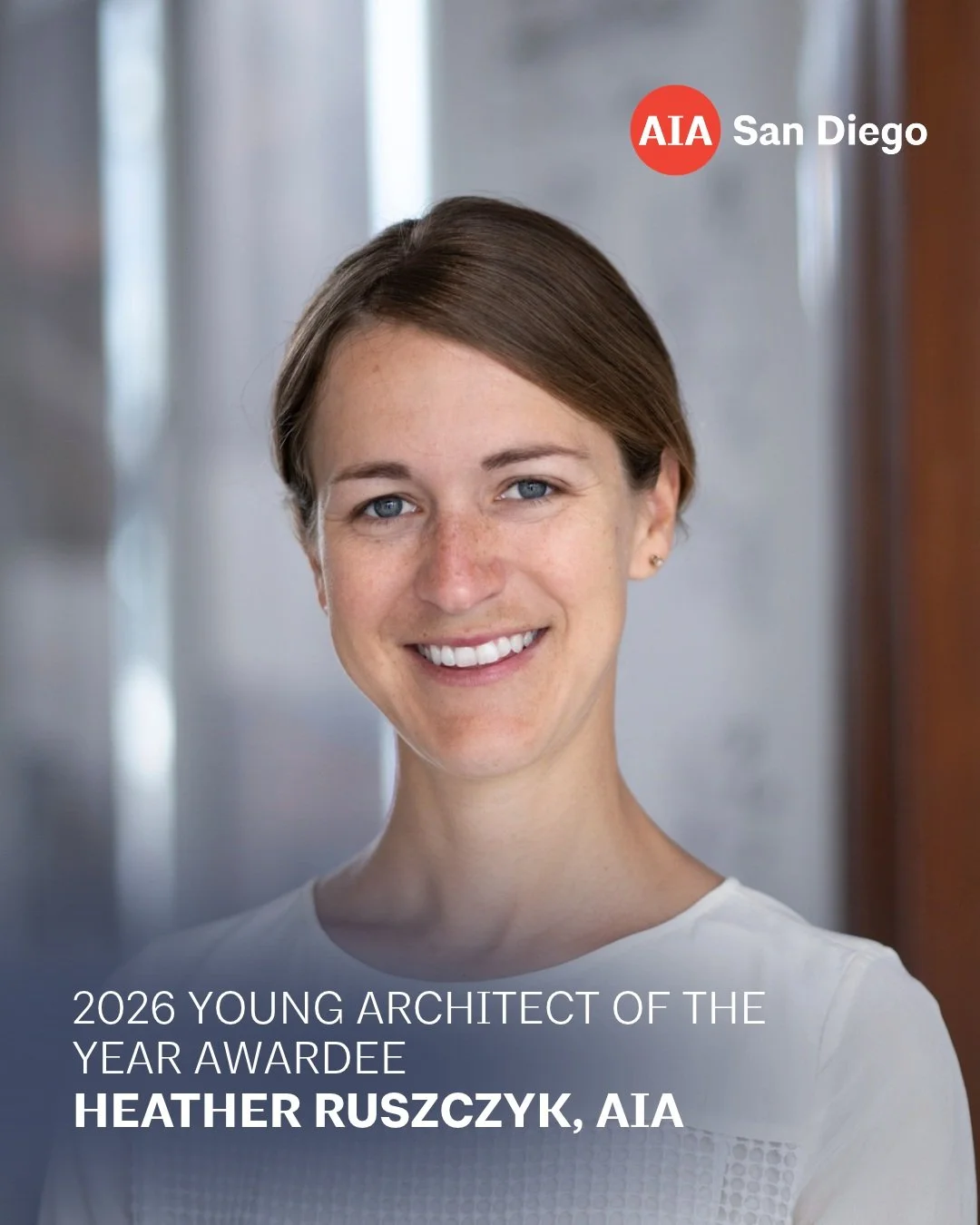 AIA San Diego is excited to recognize Heather Ruszczyk, AIA as our 2026 Young Architect of the Year.

Heathers career reflects the transformative impact design can have on cities and the people who inhabit them. She has championed architecture as a t