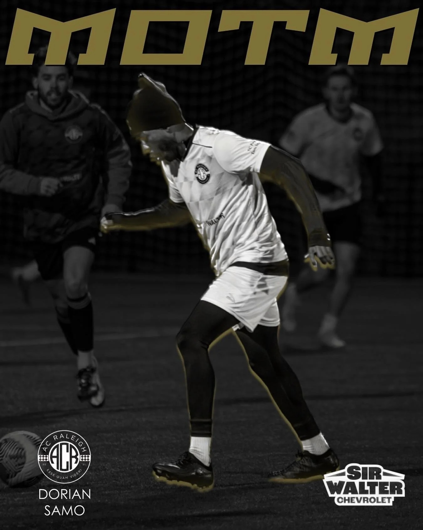 Our @sirwalter_chevy #MOTM is @dorian__sm 

5 goals in the first half. Nuff said.