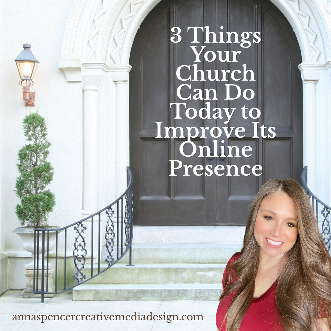 3 Things Your Church Can Do Today to Improve Its Online Presence