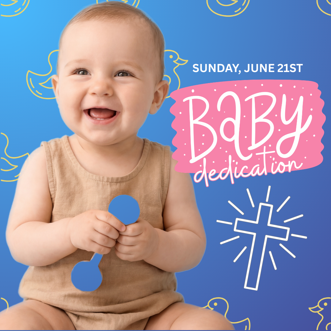 A happy baby holding a blue rattle, with text about a baby dedication event on June 21st, 2023, and religious symbols in the background.