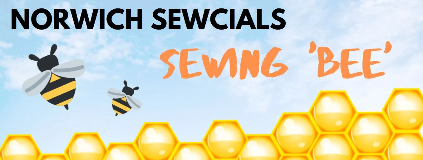 Norwich Sewcials - Sewing 'Bee'!