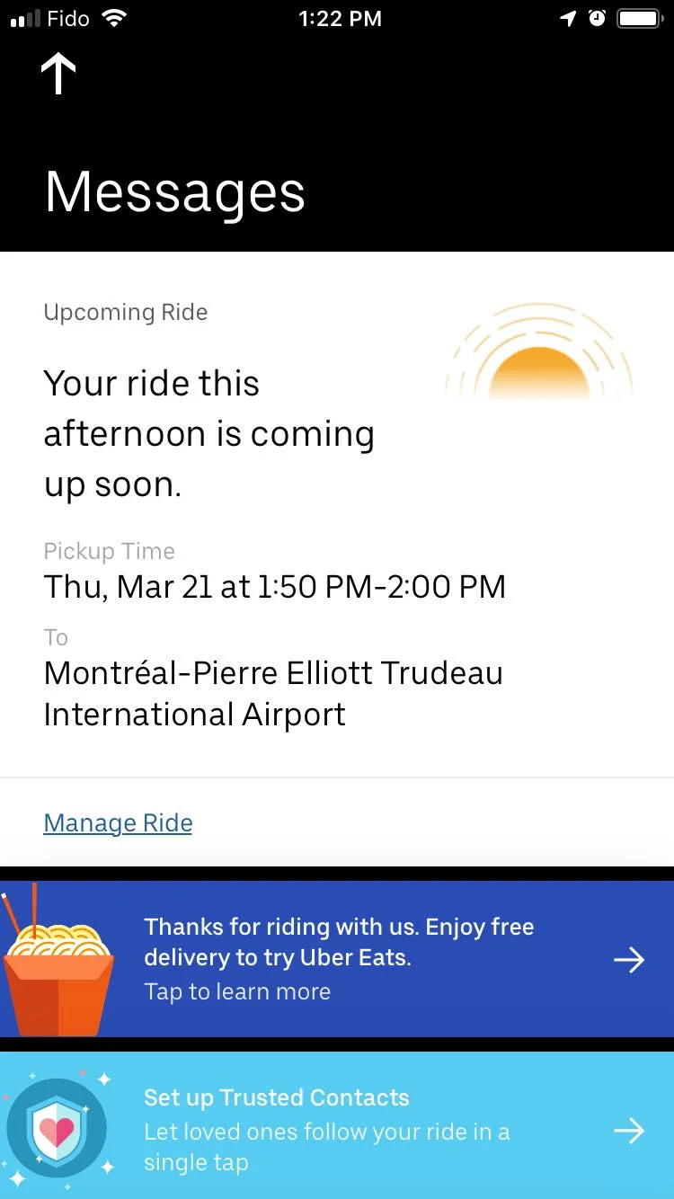 Uber clearly tells you when and where your next ride is scheduled. “Manage Ride” button helps you make changes. At the bottom, the app invites you to try new features.