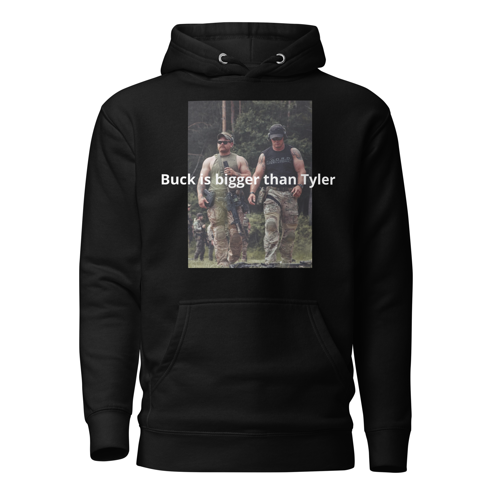 Buck is bigger than Tyler Hoodie
