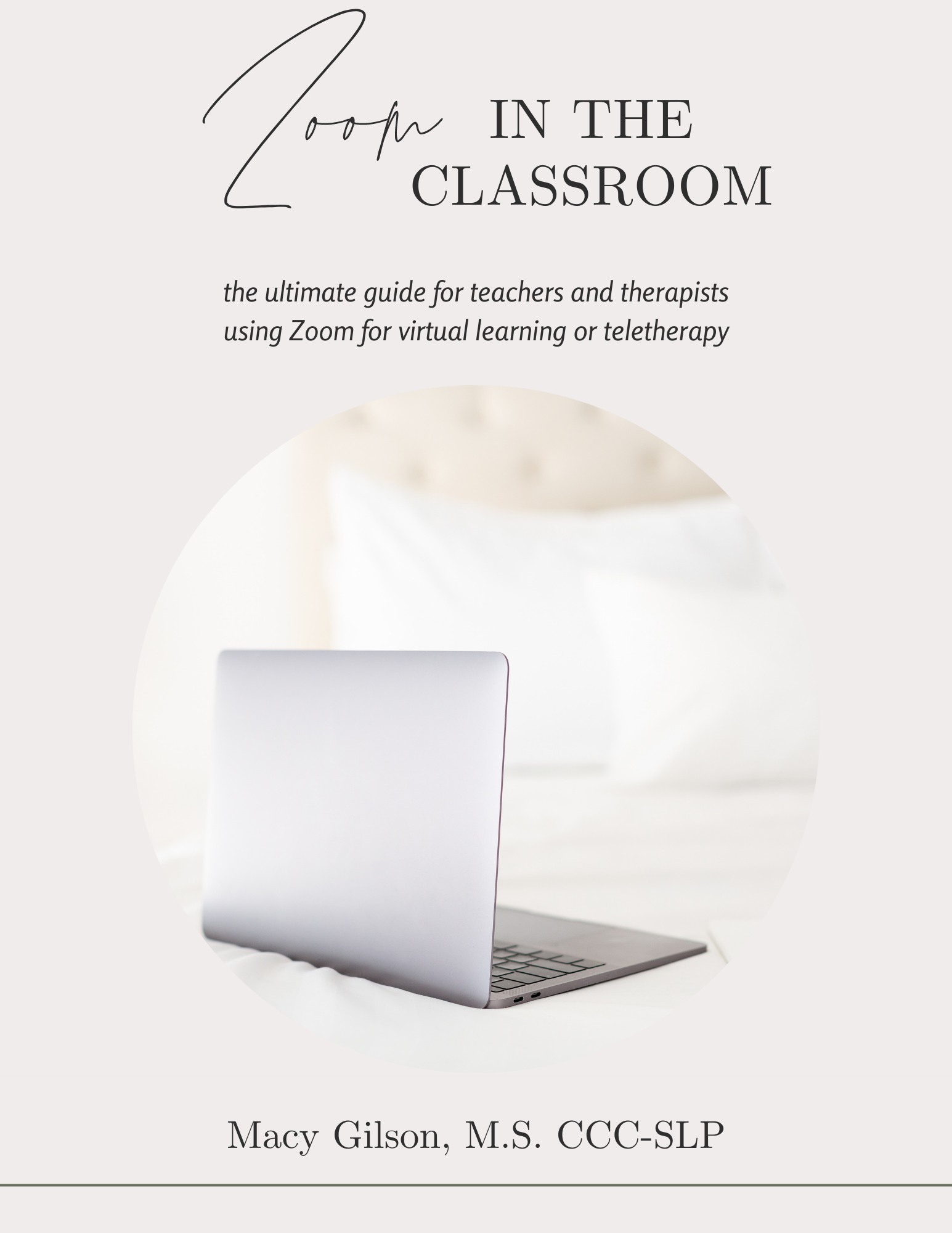 Teachers Guide to Zoom for Virtual Learning