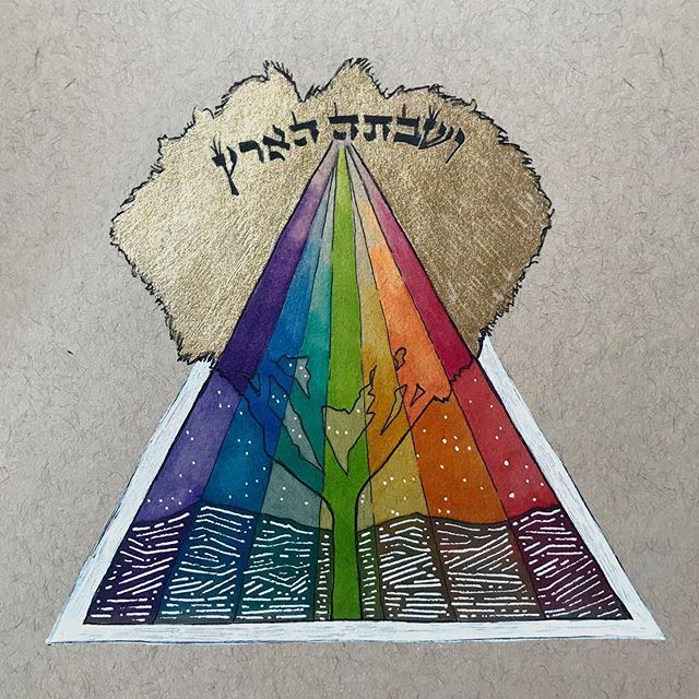 This week, we get a new commandment. G!d says to Moshe: דַּבֵּ֞ר אֶל־בְּנֵ֤י יִשְׂרָאֵל֙ וְאָמַרְתָּ֣ אֲלֵהֶ֔ם כִּ֤י תָבֹ֙אוּ֙ אֶל־הָאָ֔רֶץ אֲשֶׁ֥ר אֲנִ֖י נֹתֵ֣ן לָכֶ֑ם וְשָׁבְתָ֣ה הָאָ֔רֶץ שַׁבָּ֖ת לַיהוָֽה׃
Speak to the Israelite people and say to them: When you enter the land that I assign to you, the land shall observe a sabbath for G!d.
This commandment is known as the shmita year, the Sabbatical year for the land. Just like human beings get a Shabbat, so too does the land, which is alive and gives us so much. Why, in our verse, does it say that the shmita year is לַיהוָֽה׃, for G!d? The Kedushat Levi explains beautifully, “The land does not have to rest for reasons of being tired. The land which had served people during the preceding six years, having been at human disposal, will take out a year and revert to being at G’d’s disposal, so to speak.” At it essence, land is ownerless, belonging only to the Holy One.
How does this change how you relate to the earth?
