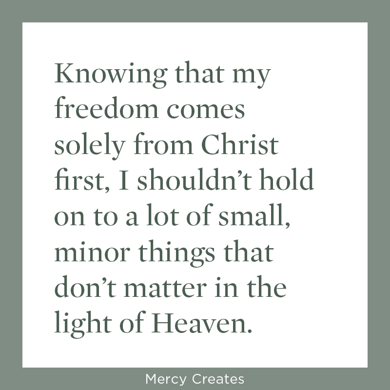 Freedom comes only through Christ. Mercy Creates