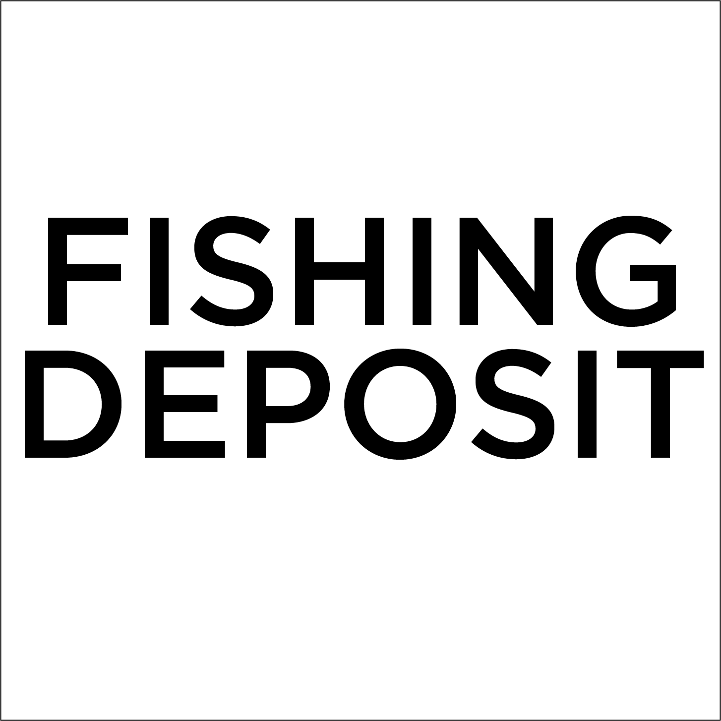 Fishing Deposit