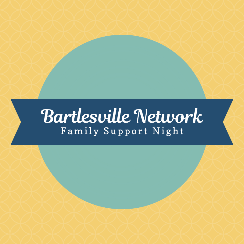 Bartlesville Family Support Night