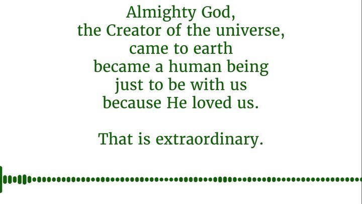 &quot;Almighty God, the Creator of the universe, ⁠⠀
came to earth became a human being ⁠⠀
just to be with us ⁠⠀
because He loved us. ⁠⠀
That is extraordinary. ⁠⠀
⁠⠀
I suddenly got it. It was like yes⁠⠀
this is the miracle of Christmas. ⁠⠀
This is inc