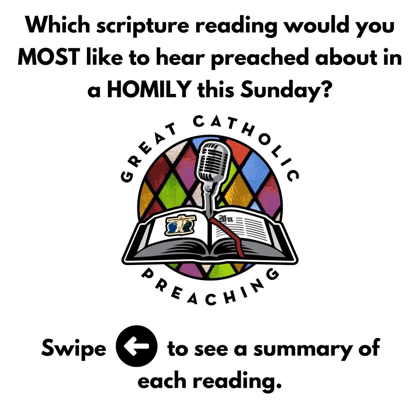Which scripture reading would you MOST like to hear preached about in a HOMILY this Sunday?⁠⠀
⁠⠀
Swipe ⬅️ to see a summary of each reading.⁠⠀
⁠⠀
⁠⠀
⁠⠀
#bissisterhood #projectblessed #philotheafound #catholiccreative #catholicconnect #catholic #cathol