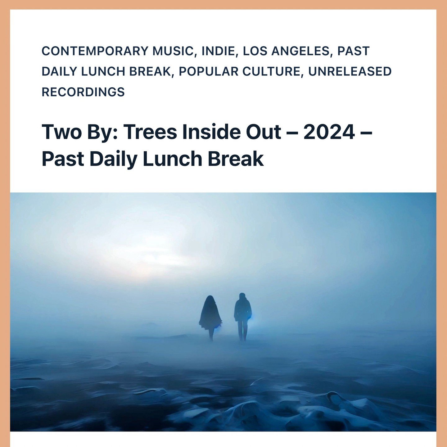 https://pastdaily.com/2024/04/19/two-by-trees-inside-out-2024-past-daily-lunch-break/