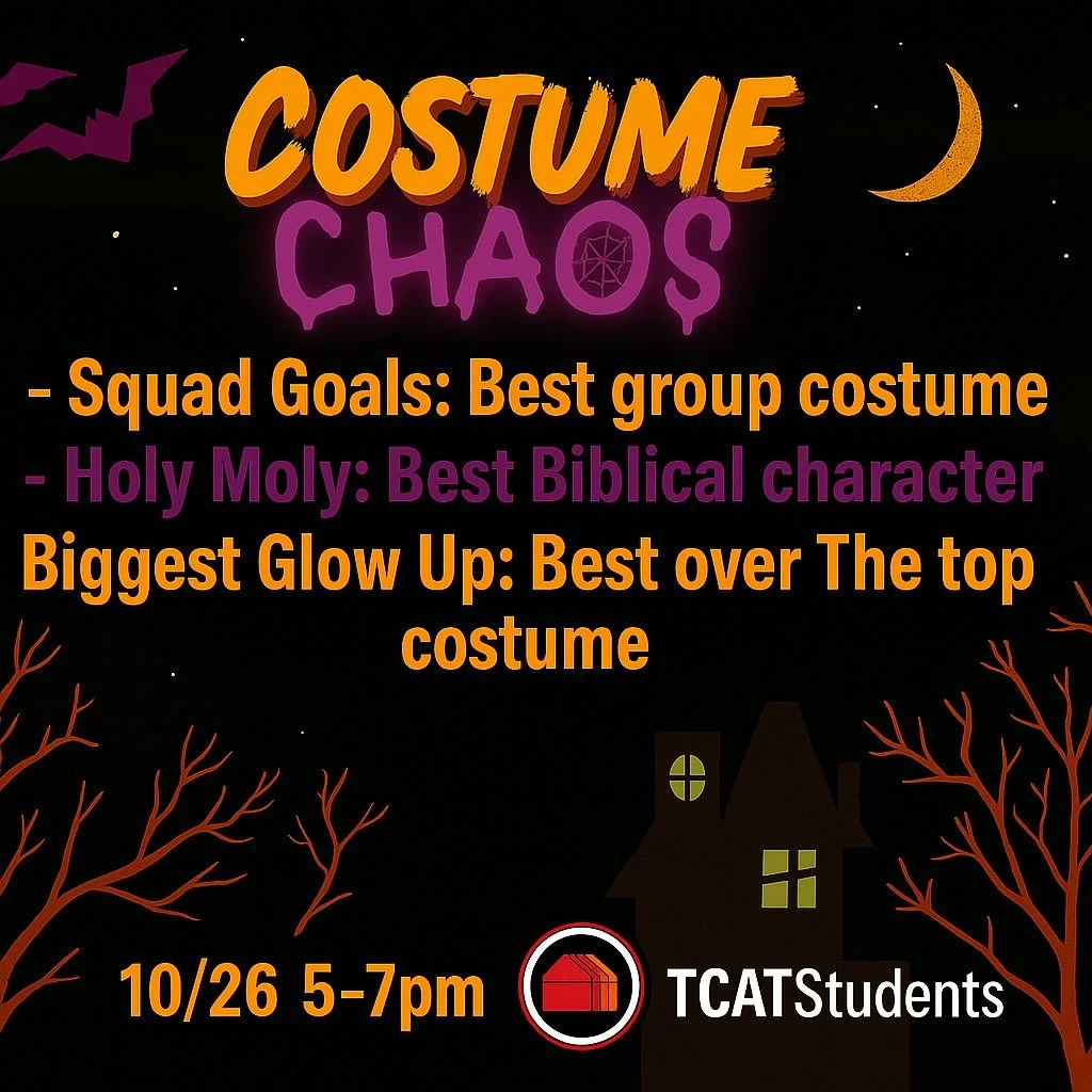 @tcatstudents we can&rsquo;t wait to see you tomorrow night! Join us for food, fun and fellowship at our costume chaos party from 5-7 pm. Checkout our list of prize categories for costumes. Don&rsquo;t forget to invite your friends! See you all tomor