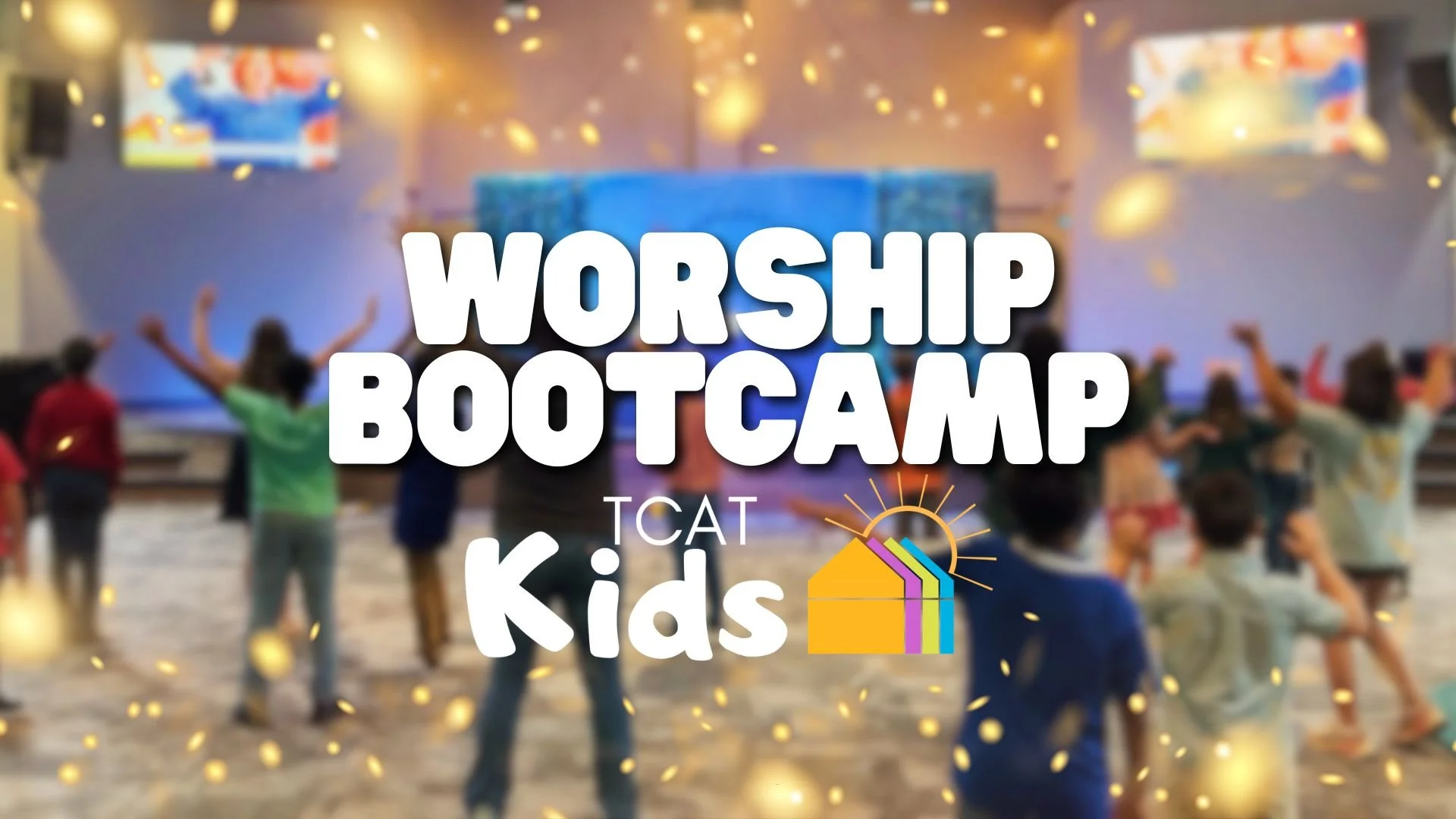 Worship Boot Camp (TCAT Kids)