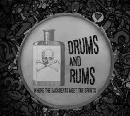 Drums and Rums
