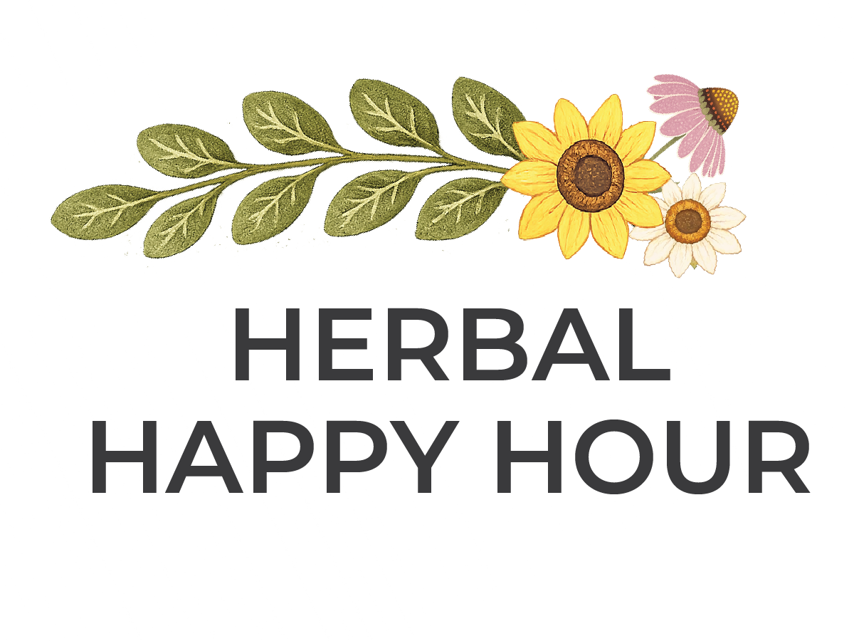 Saturday Herbal Happy Hour
