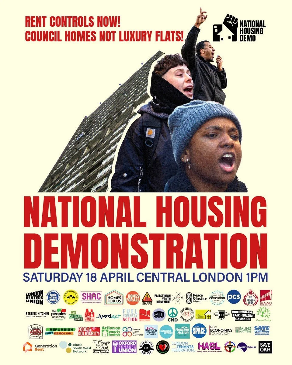 On Saturday 18th April we will be taking to the streets with 50 other organisations at the National Housing Demonstration in Central London from 1pm, continuing to stand up for everyone's right to secure and affordable homes. 

For too long people ha