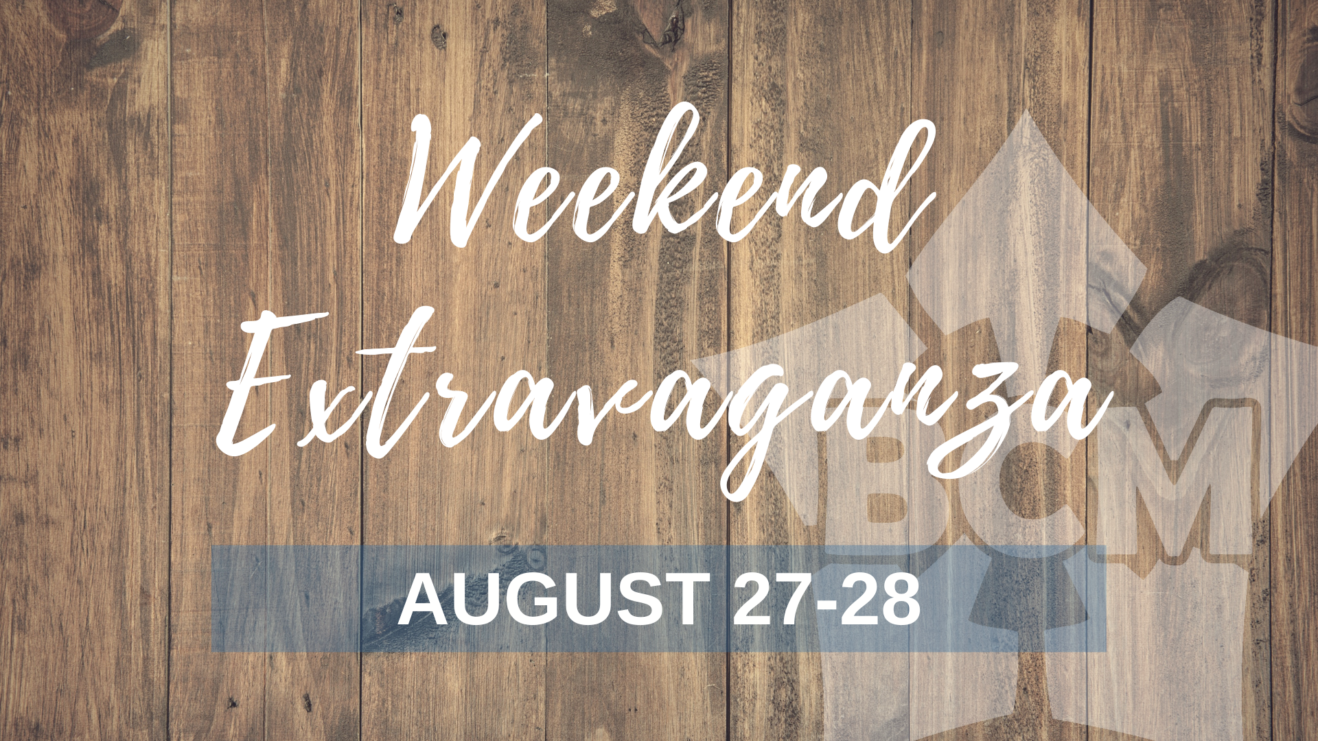 Weekend Extravaganza