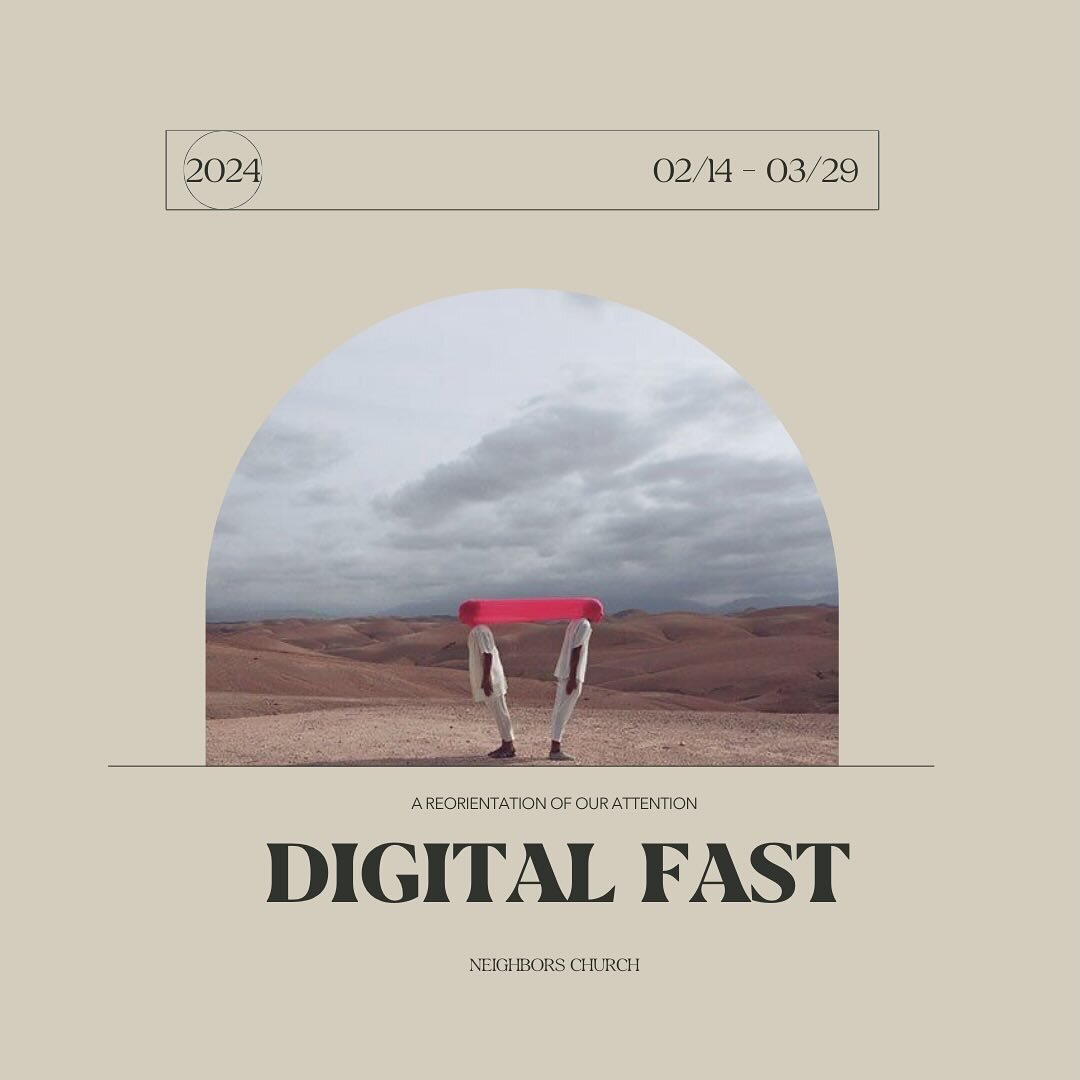 Starts today!

For the season of Lent we are calling our entire community to a digital fast. This coincides with the fasting practice we are doing with Practicing the Way and our Sunday teachings on the theme of looking away from the flesh and lookin