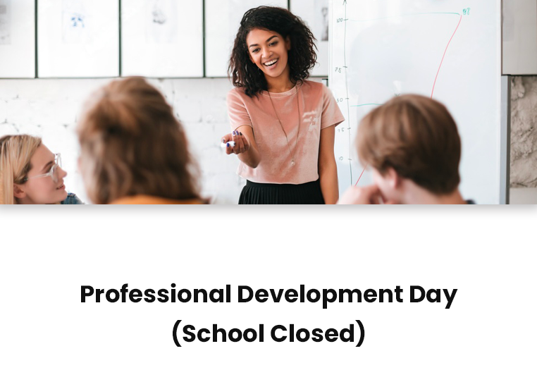 Professional Development Day (School Closed)