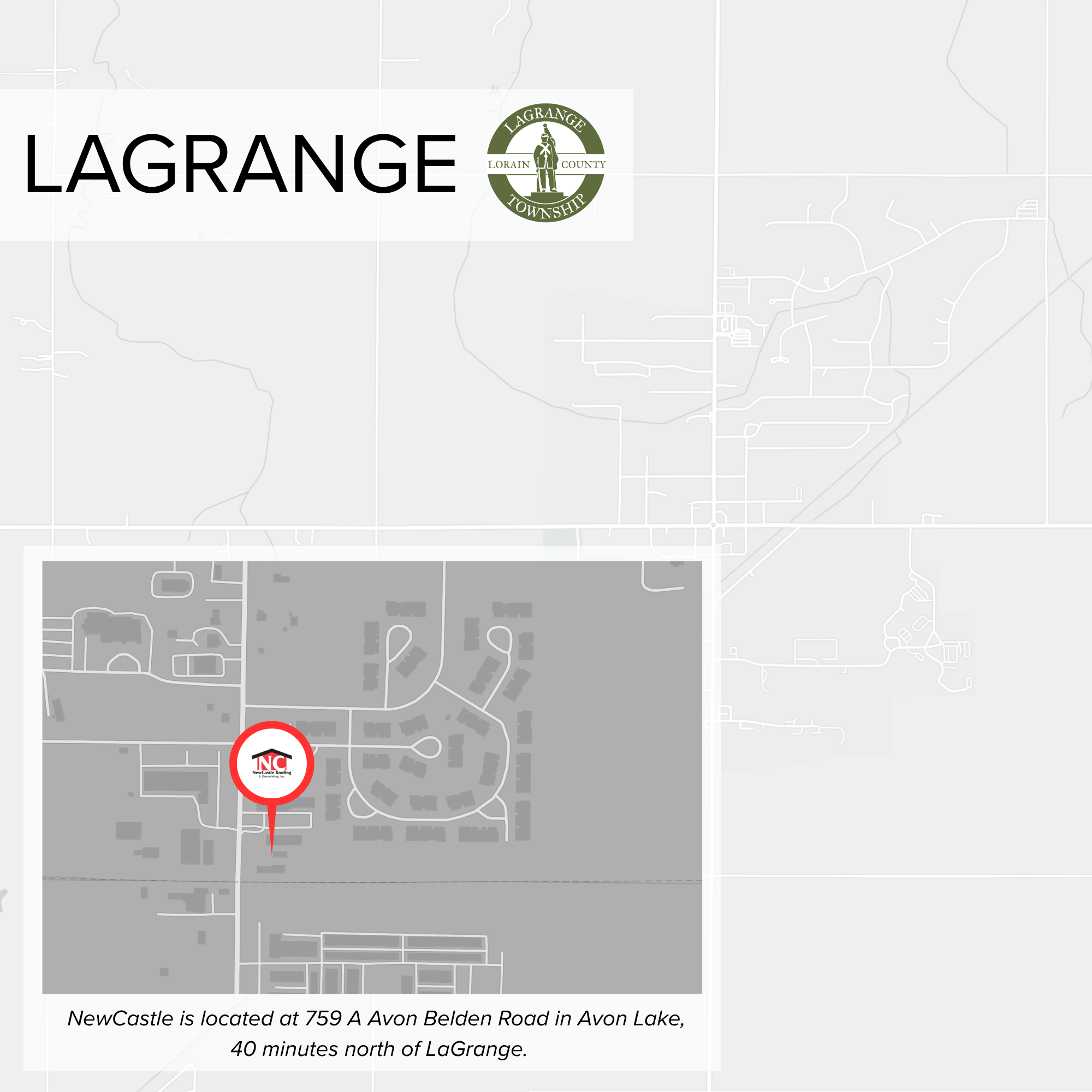 Map showing the location of NewCastle at 759 A Avon Belden Road in Avon Lake, approximately 40 minutes north of LaGrange, with a red marker and the Newcastle Roofing logo.