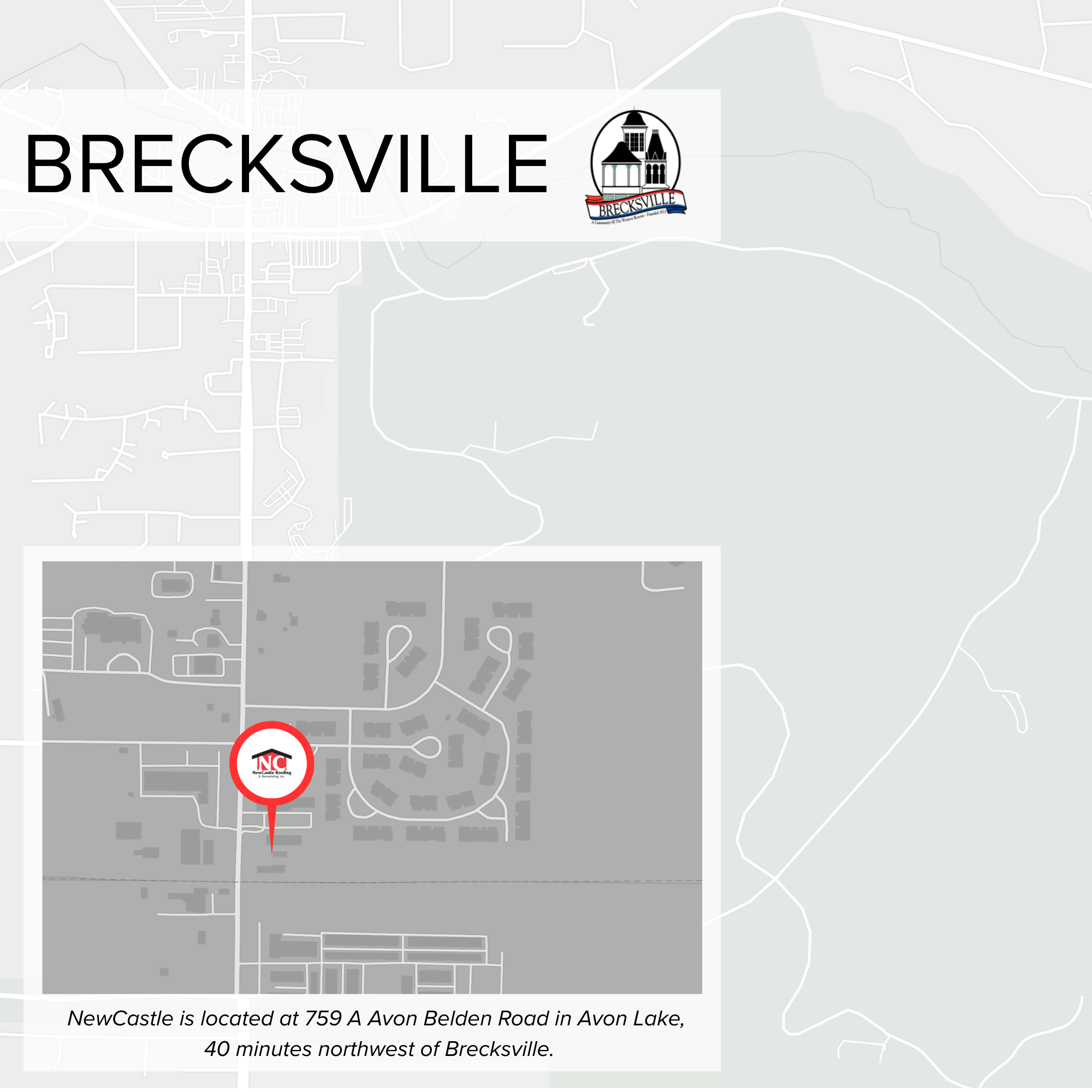 Map showing the location of NewCastle at 759 A Avon Belden Road in Avon Lake, approximately 40 minutes northwest of Brecksville, with a house icon and the NC logo. The map includes surrounding streets and green areas.