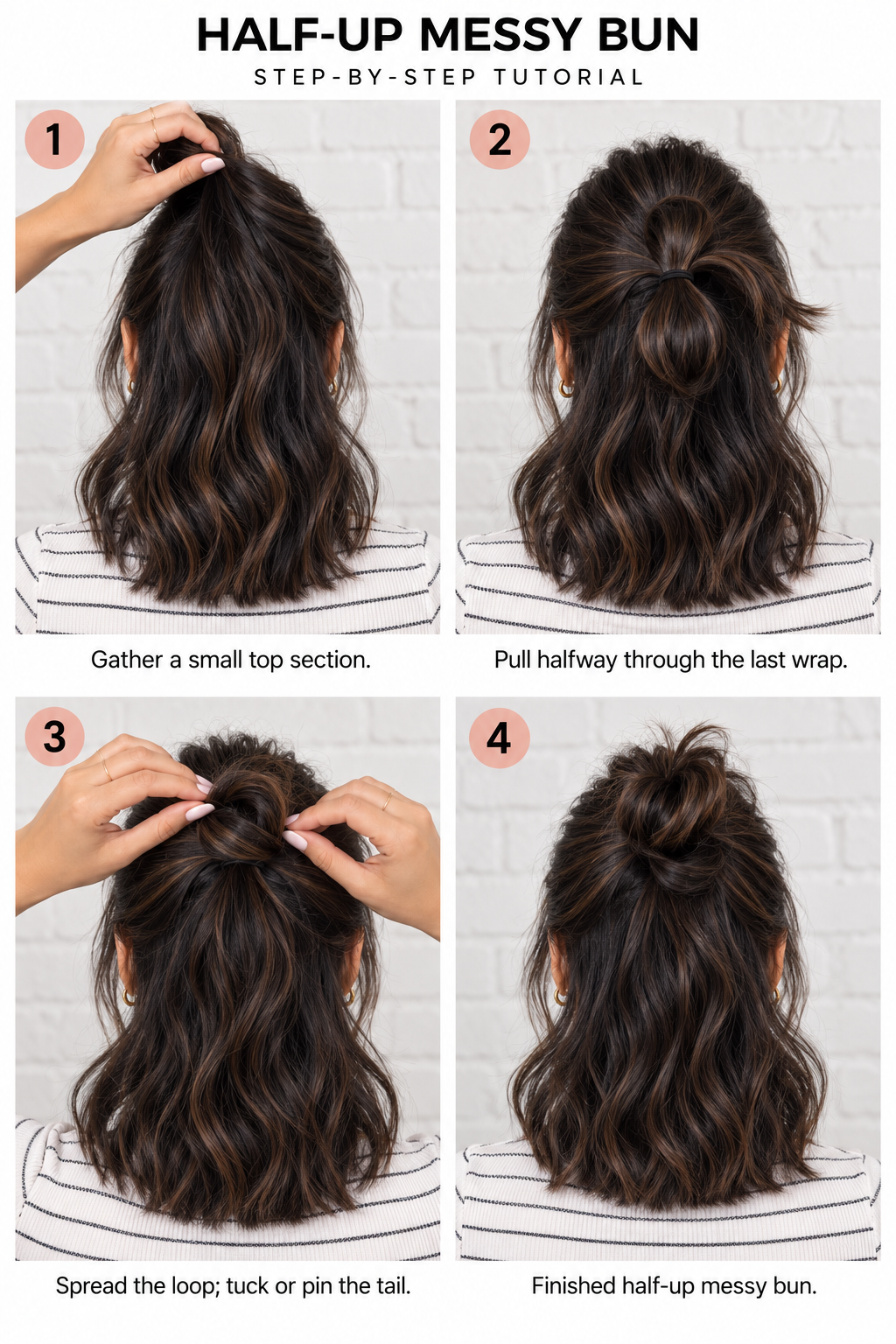 Step by step tutorial on how to do a half up messy bun.