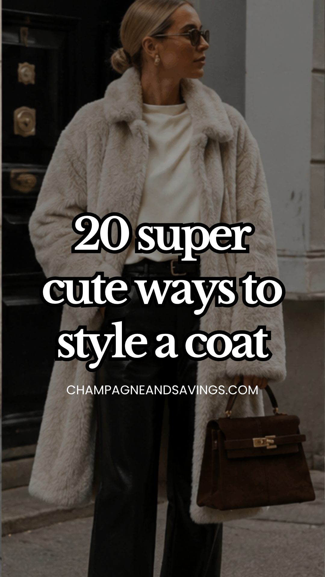 Image that says 20 Super Cute Ways to Style a Coat and has a girl in the background in a styled outfit.