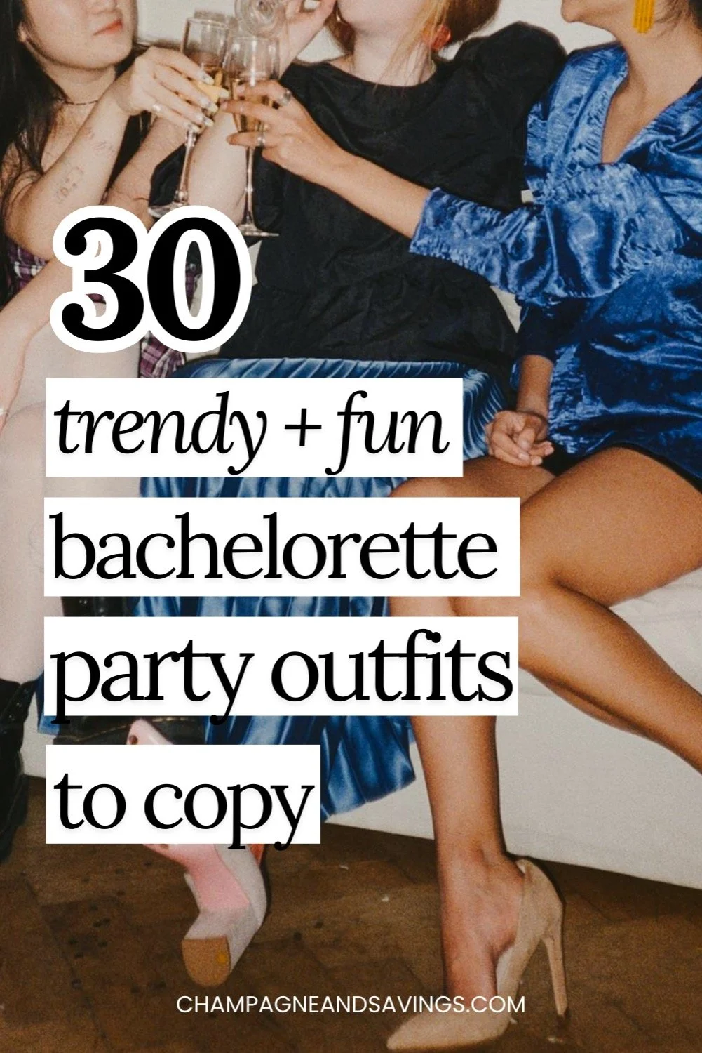 What to Wear to a Bachelorette Party: 30 Chic Looks