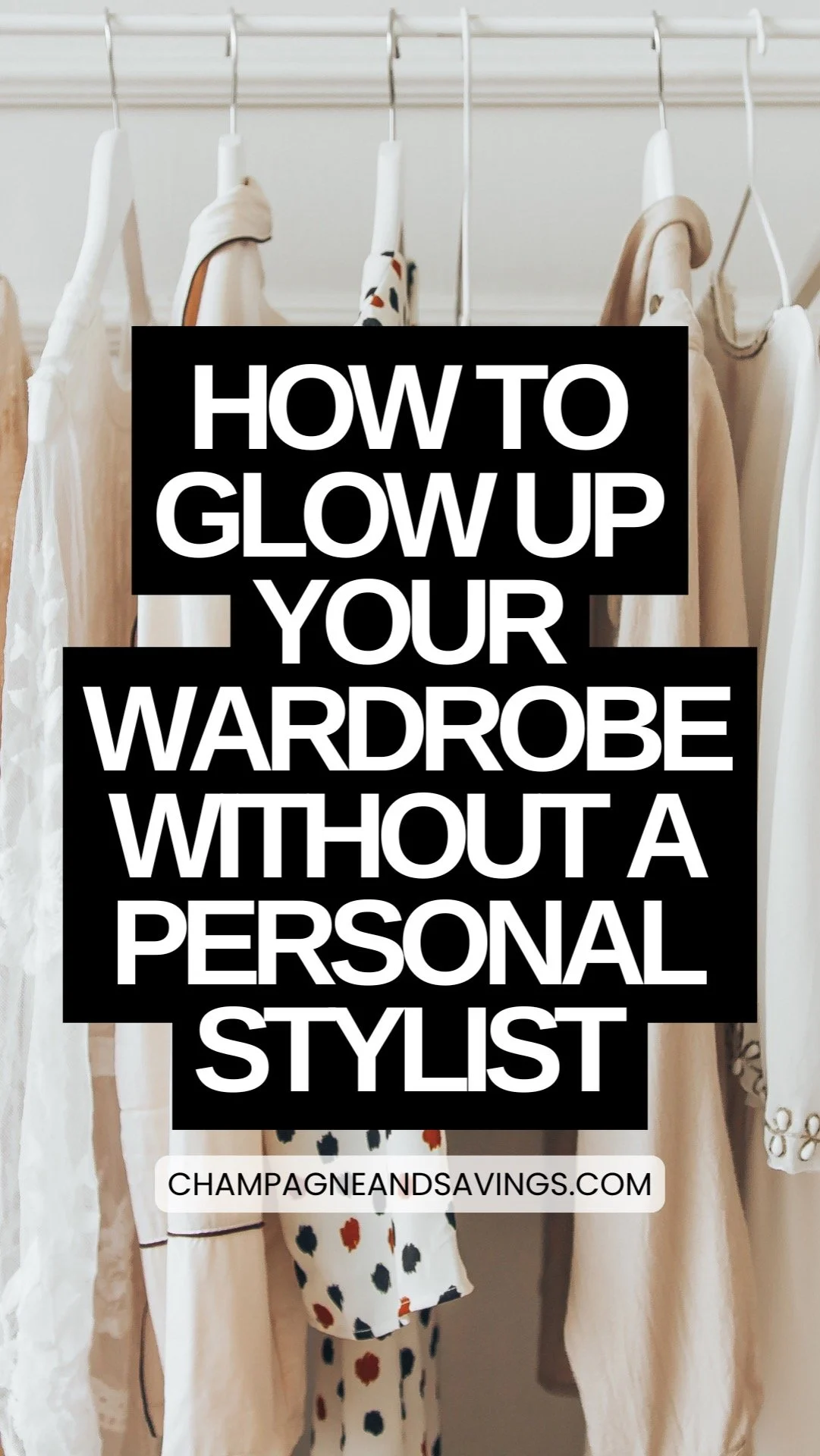 How to Give Your Wardrobe a Makeover Without Paying for a Stylist