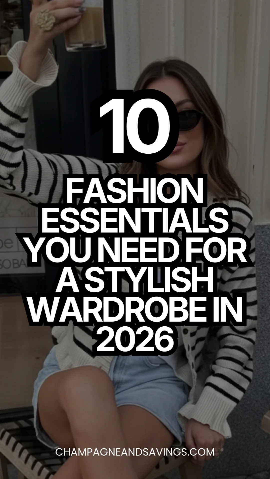 10 Non-Negotiable Closet Staples Every Woman Needs in 2026