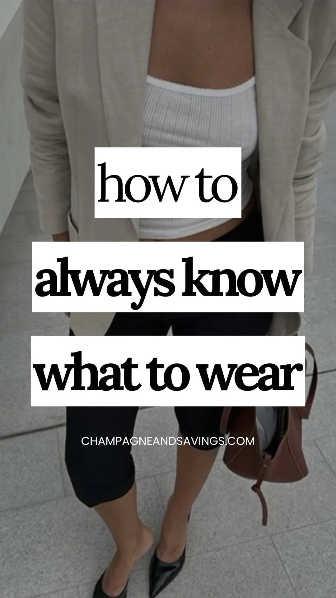 How to Always Know What to Wear - No Matter What!