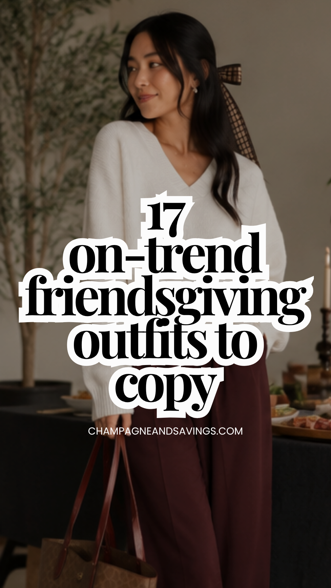 What to Wear to Friendsgiving: 17 Stylish Looks for 2026
