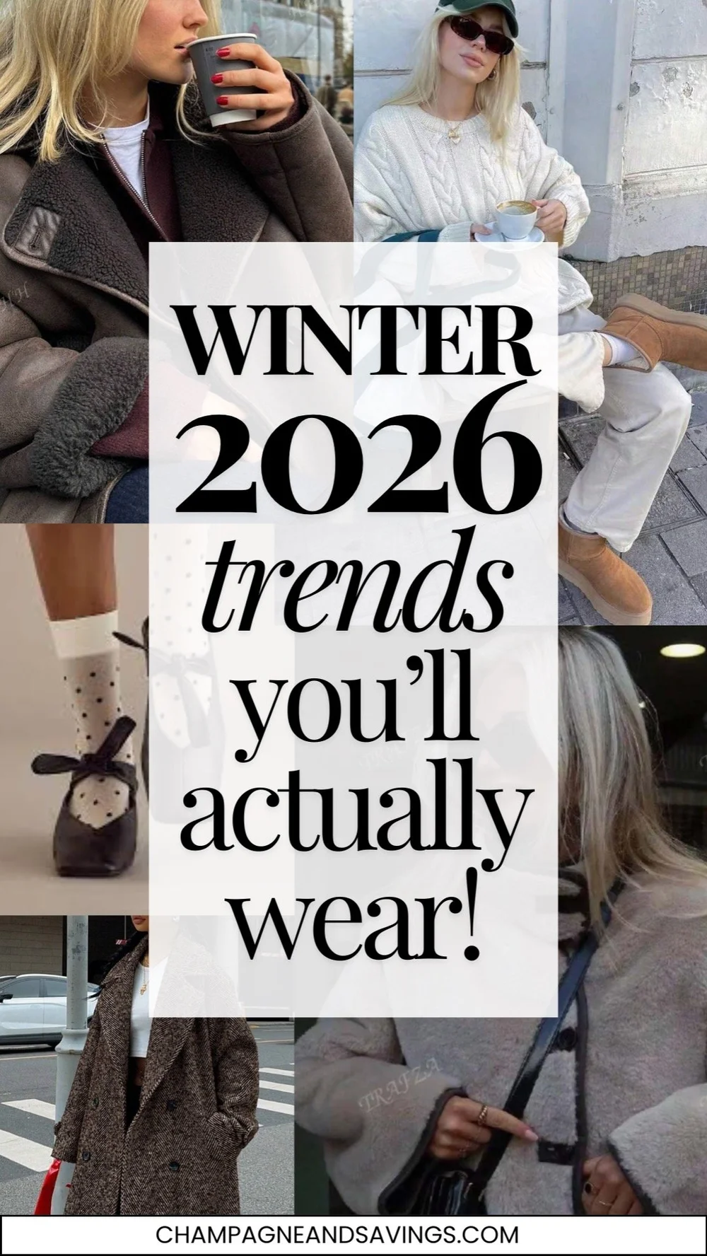 17 Winter Fashion Trends You'll Actually Wear (2025, 2026) — Champagne ...