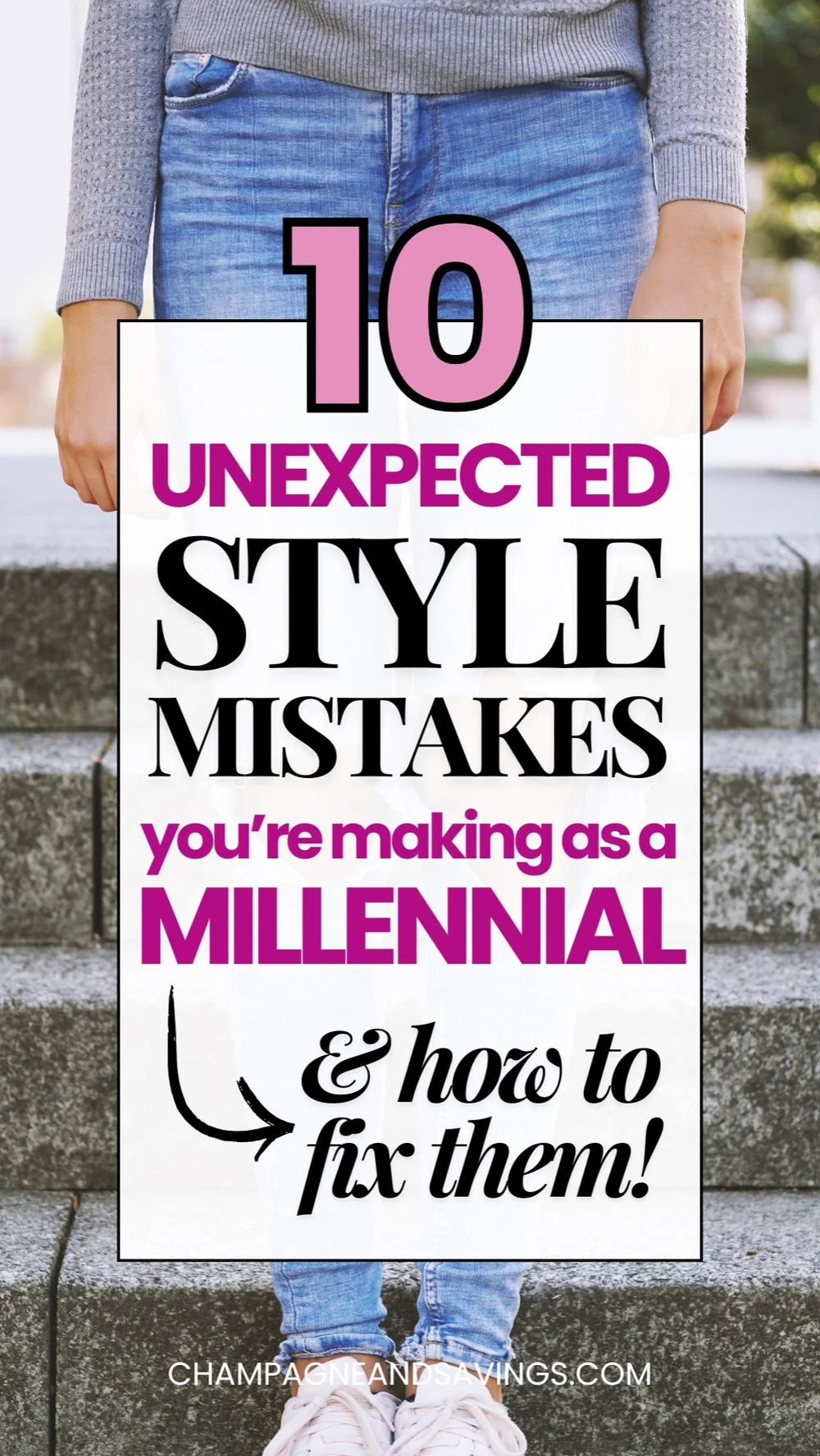 10 Unexpected Style Mistakes You're Making As A Millennial — Champagne ...