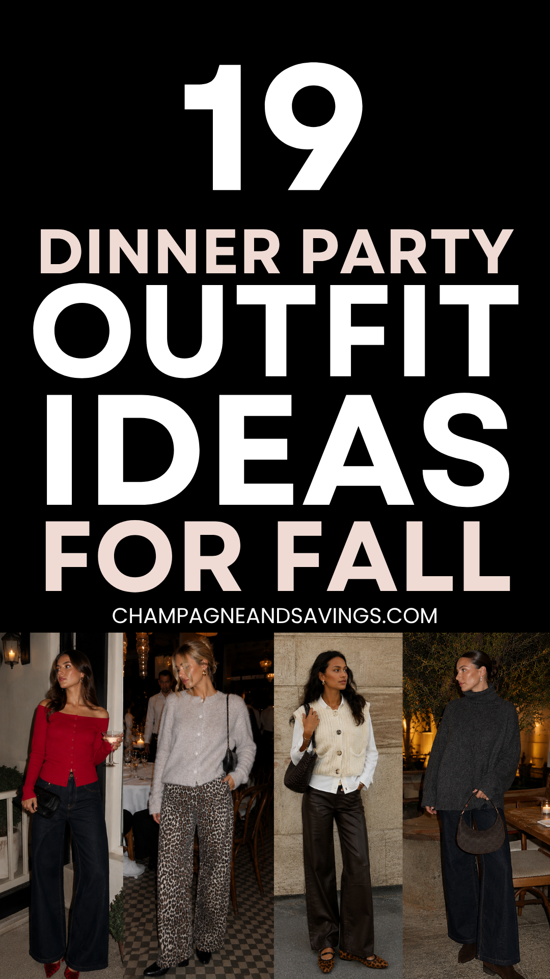 Image that says 19 Dinner Party Outfit Ideas for Fall and has a collage of girls in styled outfits.