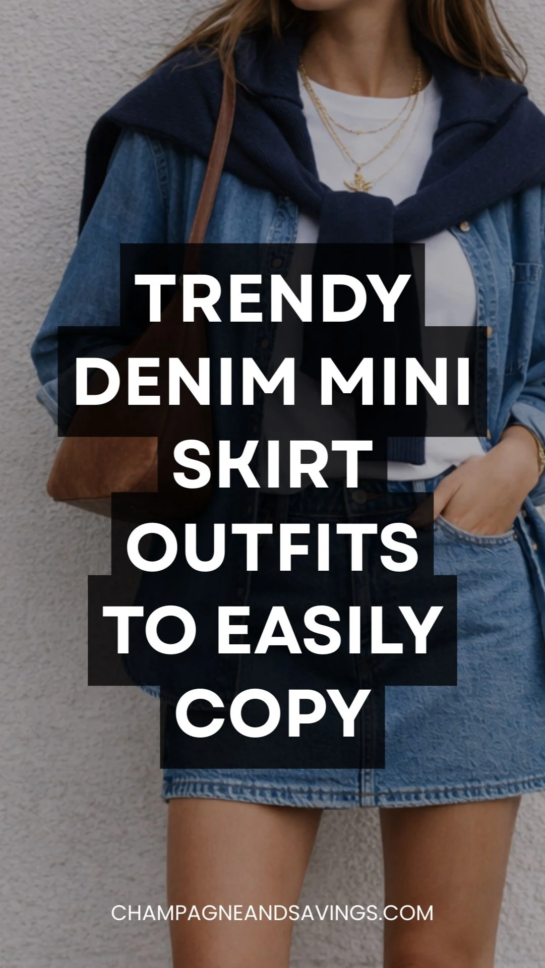 Woman wearing a denim mini skirt outfit with text overlay that reads “Denim Mini Skirt Ideas to Easily Copy