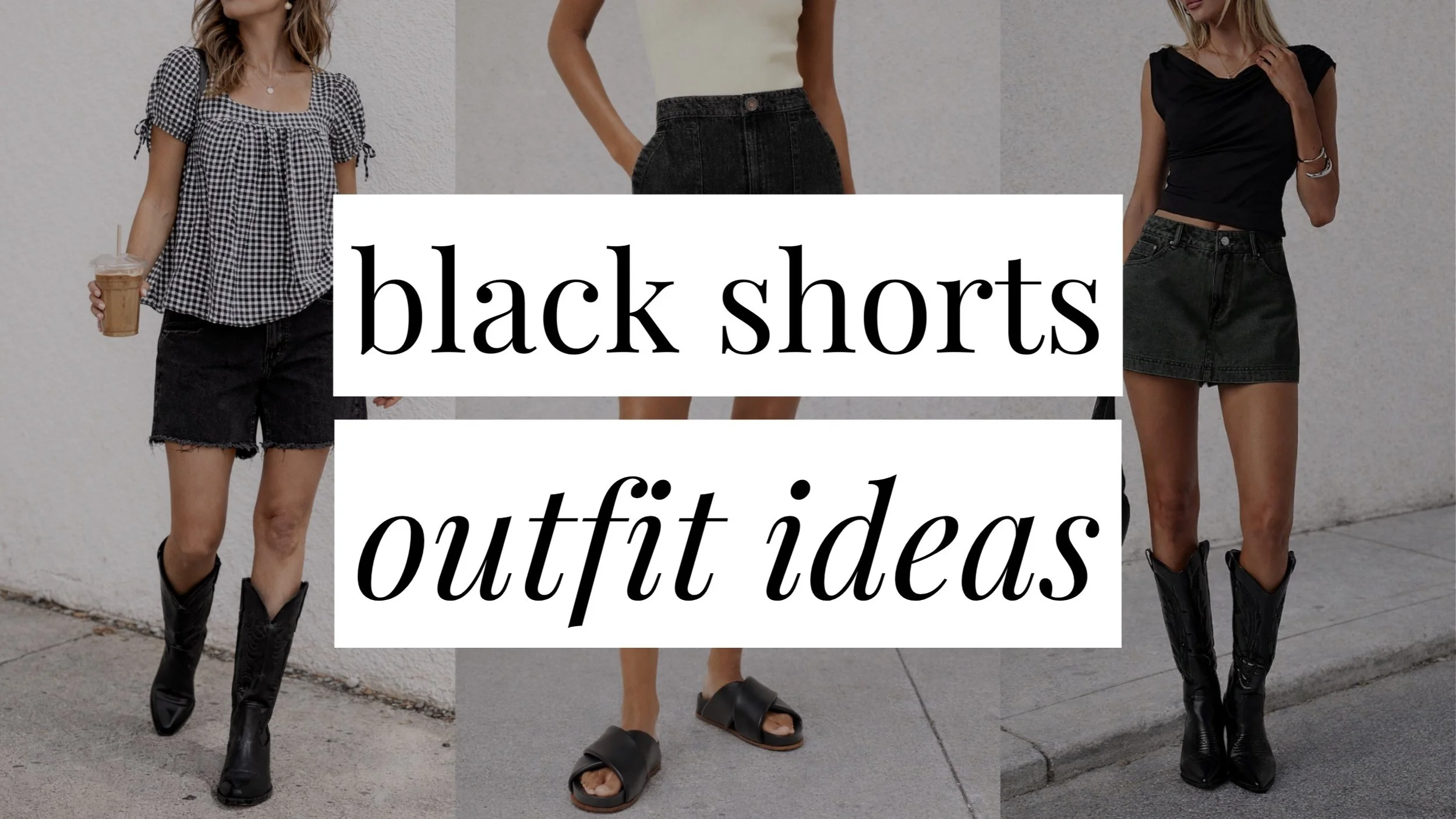 Image featuring girls wearing styled black shorts outfits in the background, with bold text overlay that reads “Black Shorts Outfit Ideas,” showcasing trendy and versatile summer styling inspiration.