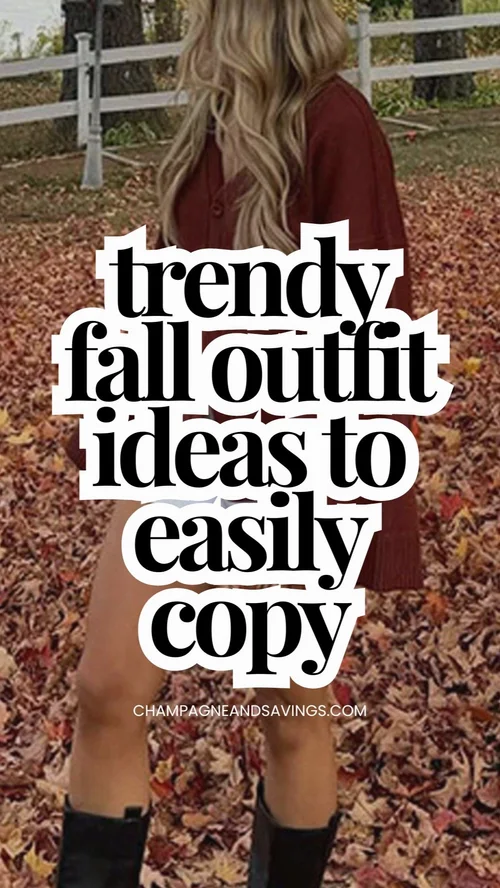 22 Trendy Fall Outfit Ideas That Are Easy to Replicate — Champagne ...