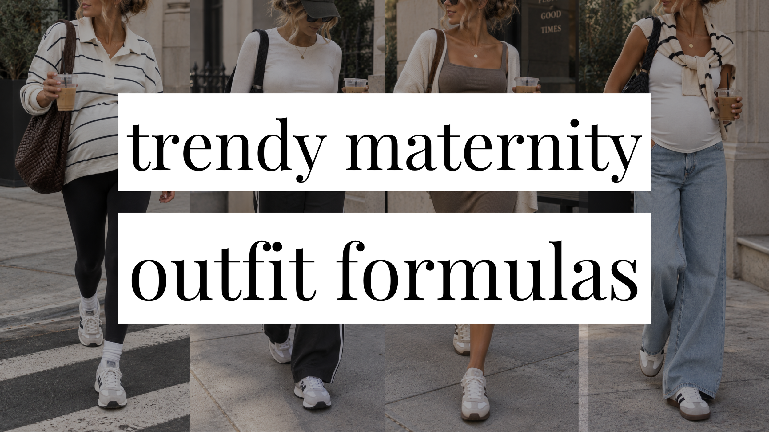 Image that says Trendy Maternity Outfit Formulas and has a collage of girls in styled outfits in the background.