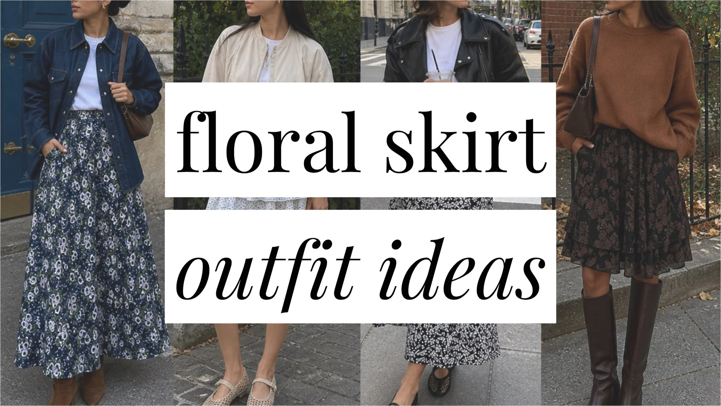 Image that says floral skirt outfit ideas and has a collage of girls in styled outfits in the background