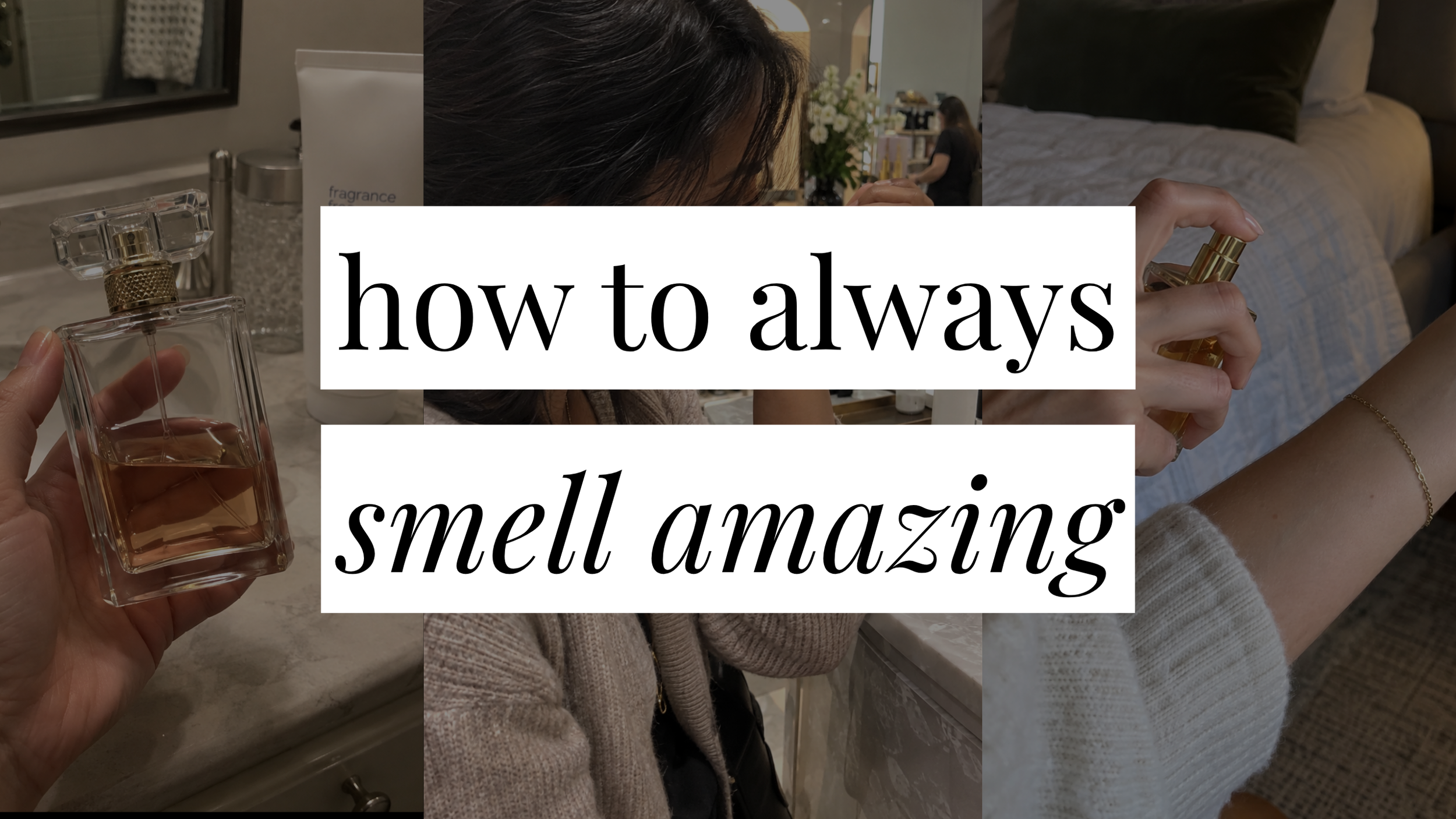 how to always smell good