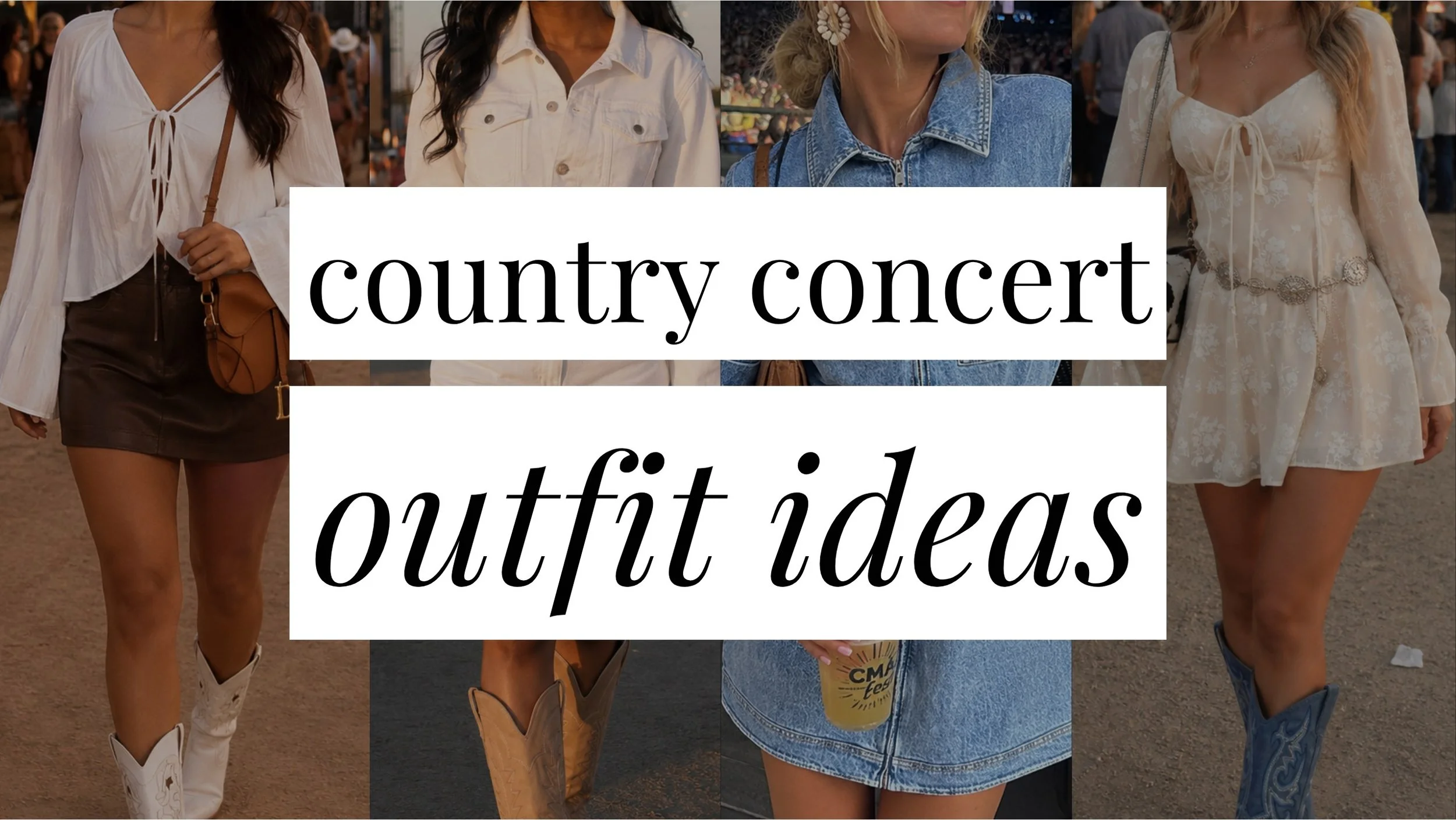 Image that says Country Concert Outfit Ideas and has a collage of girls in styled outfits.